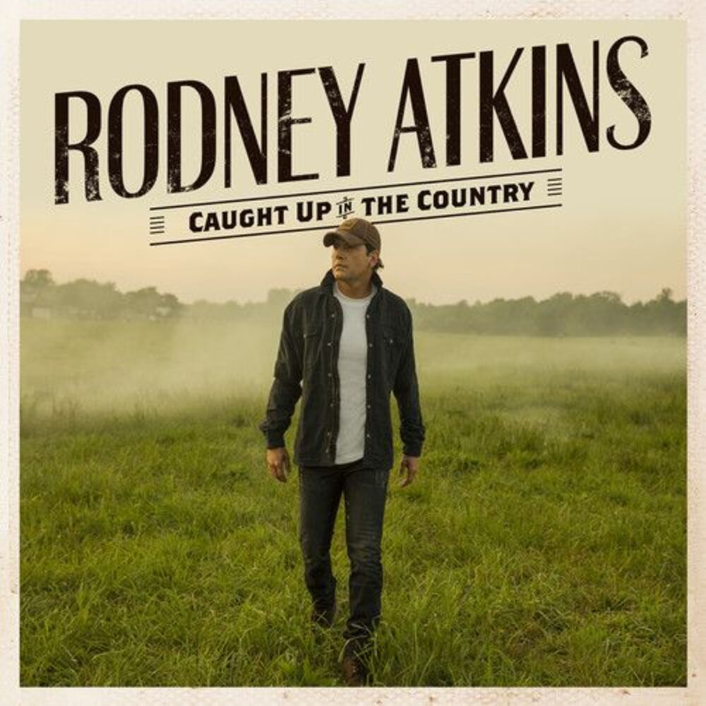 Rodney Atkins - Caught Up In The Country  CD
